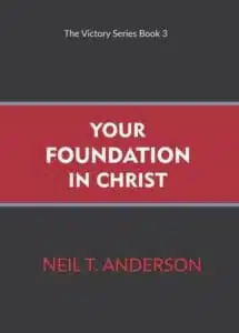 Your Foundation in Christ-Live By the Power of the Spirit: Victory Over Darkness Series (176 pages)