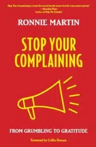 Stop Your Complaining (128 pages)