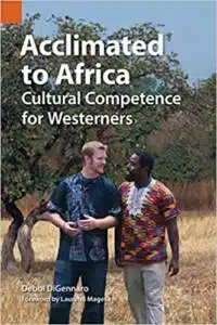 Acclimated to Africa: Cultural Competence for Westerners