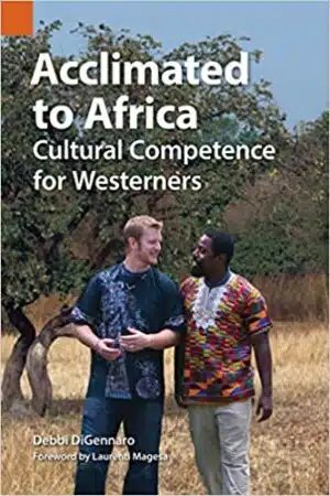 Acclimated to Africa: Cultural Competence for Westerners