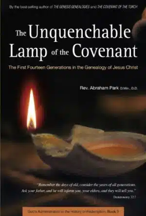 The Unquenchable Lamp of the Covenant: The First Fourteen Generations in the Genealogy of Jesus Christ (Book 3)