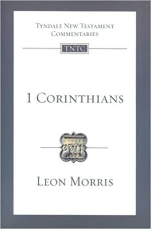 1 CORINTHIANS (Tyndale New Testament Commentaries)