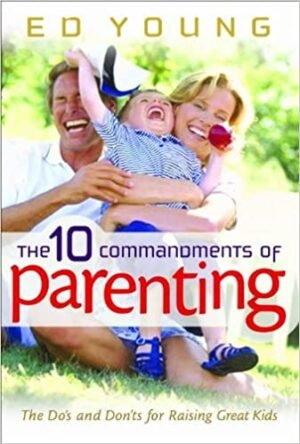 TEN COMMANDS PARENTING
