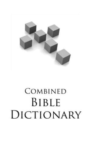 NEW COMBINED BIBLE DICTIONARY