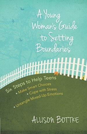 YOUNG WOMAN'S GUIDE TO SETTING BOUNDARIES