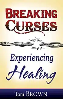BREAKING CURSES, EXPERIENCING HEALING