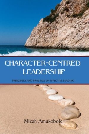 CHARACTER CENTERED LEADERSHIP