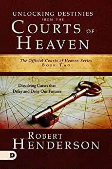 UNLOCKING DESTINIES FROM THE COURT OF HEAVEN