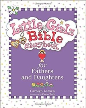LITTLE GIRLS BIBLE STORYBOOK FOR FATHERS AND DAUGHTER