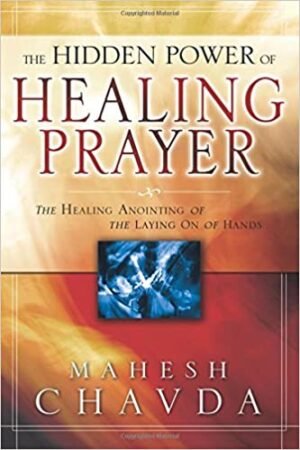 HIDDEN POWER OF HEALING PRAYER