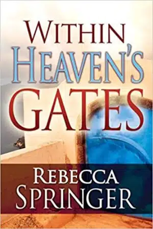 WITHIN HEAVEN'S GATES