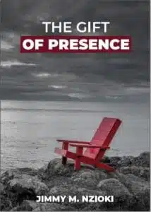 The Gift of Presence