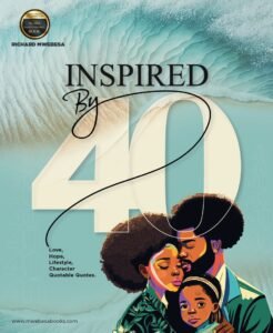Inspired by Forty by Richard Mwebesa
