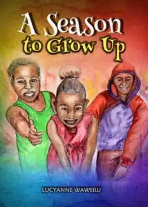 A Season to Grow by LucyAnne Waweru