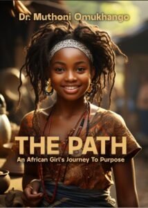 The Path by Dr. Muthoni Omukhango, KE