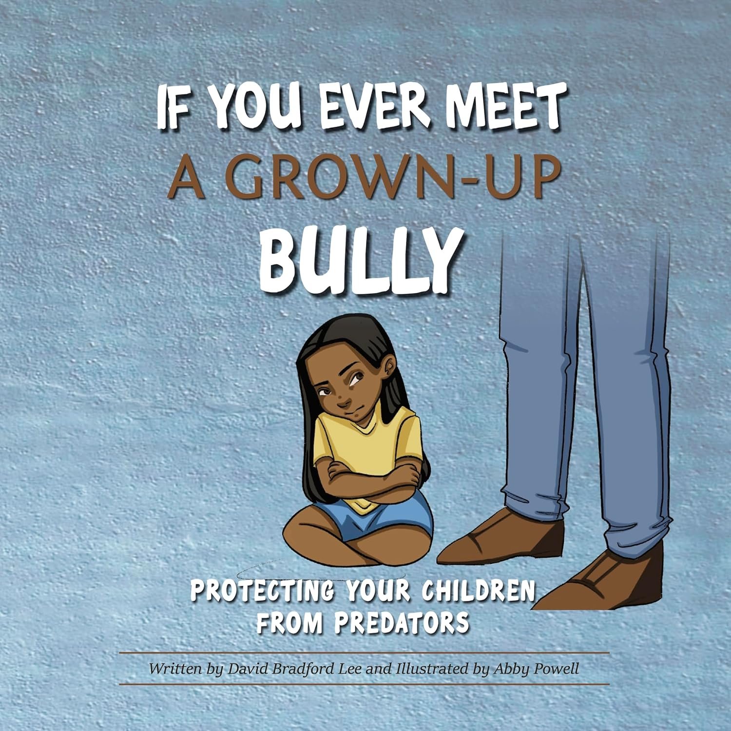If You Ever Meet a Grown-Up Bully