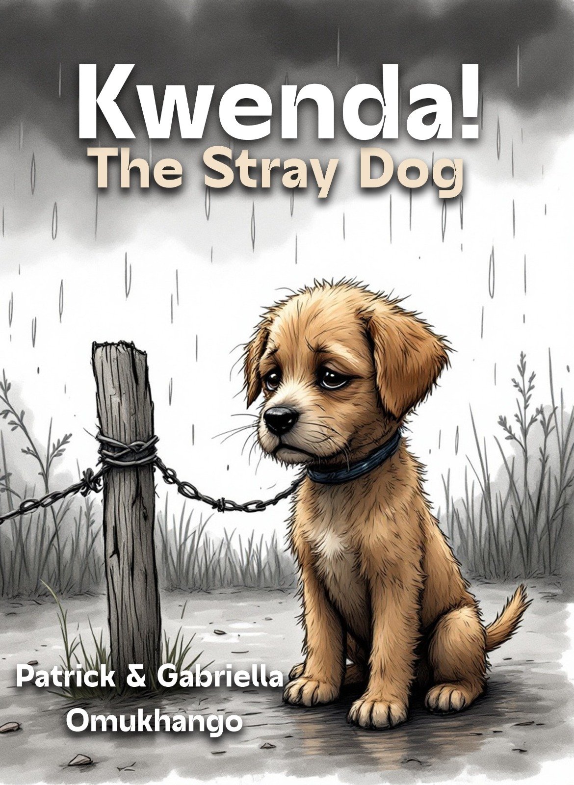 Kwenda! the Stray Dog  By Patrick & Gabriella Omukhango