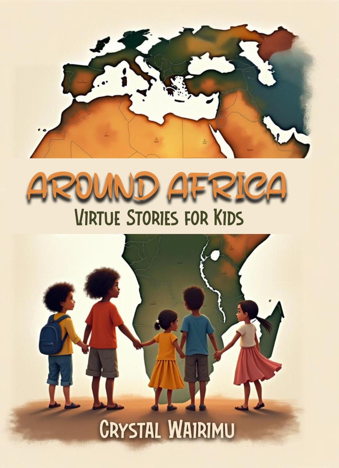 Around Africa: Virtue Stories for Kids By Crystal Wairimu