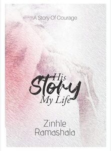 His Story, My Life By Zinhle Ramashala