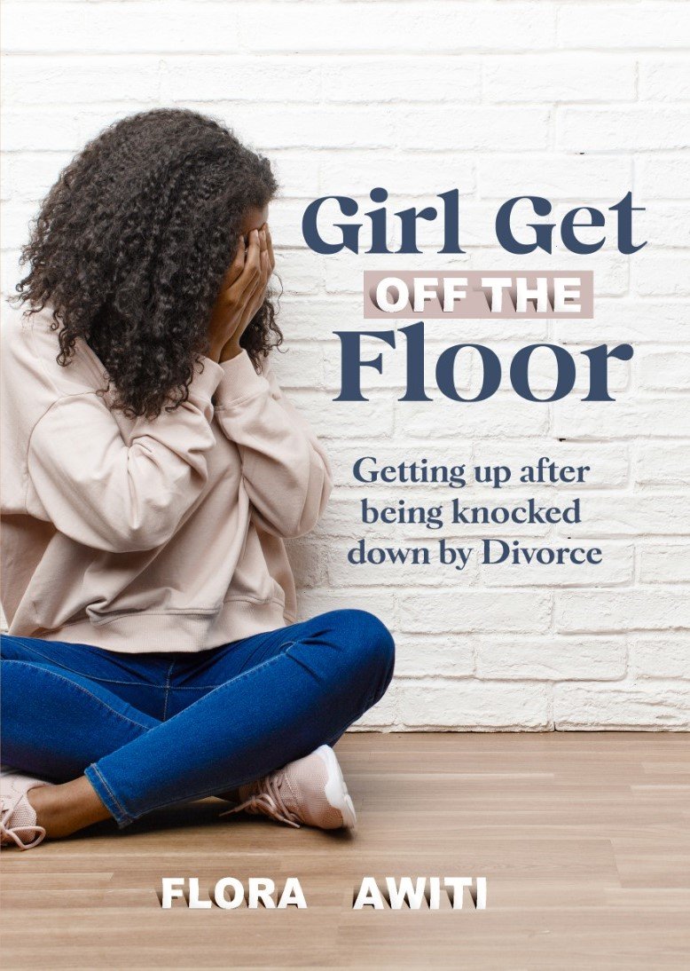GIRL GET OFF THE FLOOR by FLORA AWITI