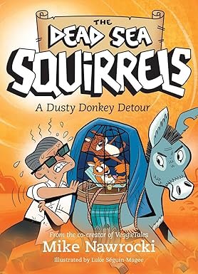 A Dusty Donkey Detour (The Dead Sea Squirrels)
