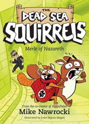 Merle of Nazareth (The Dead Sea Squirrels by Mike Nawrocki)
