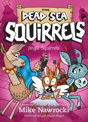 Jingle Squirrels (The Dead Sea Squirrels by Mike Nawrocki)